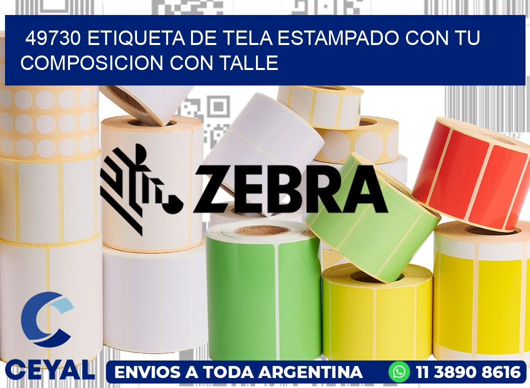 49730 ETIQUETA DE TELA ESTAMPADO CON TU COMPOSICION CON TALLE