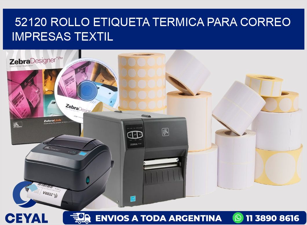 52120 ROLLO ETIQUETA TERMICA PARA CORREO IMPRESAS TEXTIL