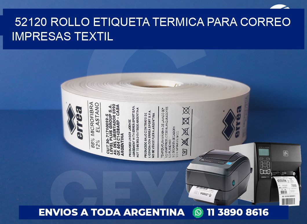 52120 ROLLO ETIQUETA TERMICA PARA CORREO IMPRESAS TEXTIL