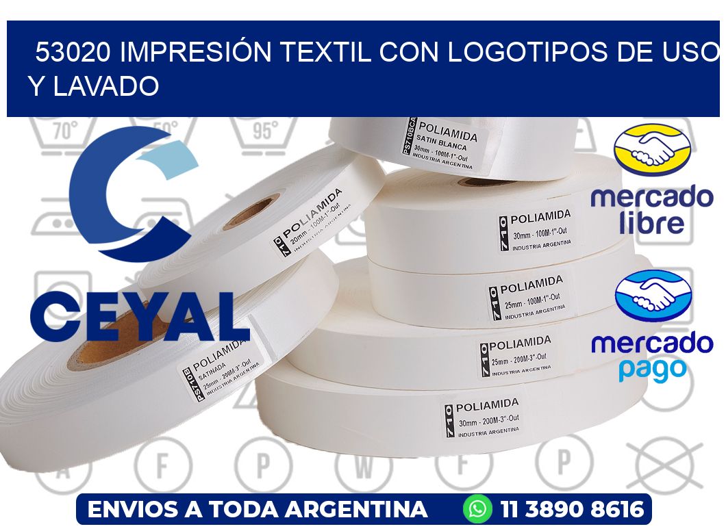 53020 IMPRESIÓN TEXTIL CON LOGOTIPOS DE USO Y LAVADO