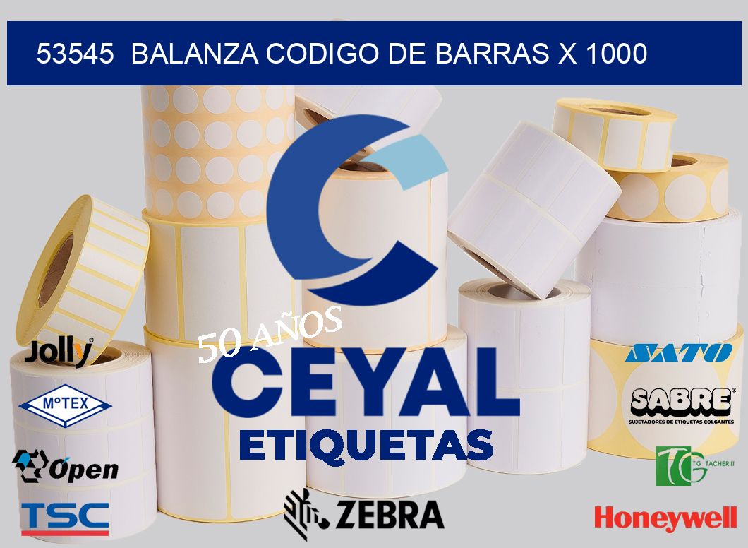 53545  balanza codigo de barras x 1000
