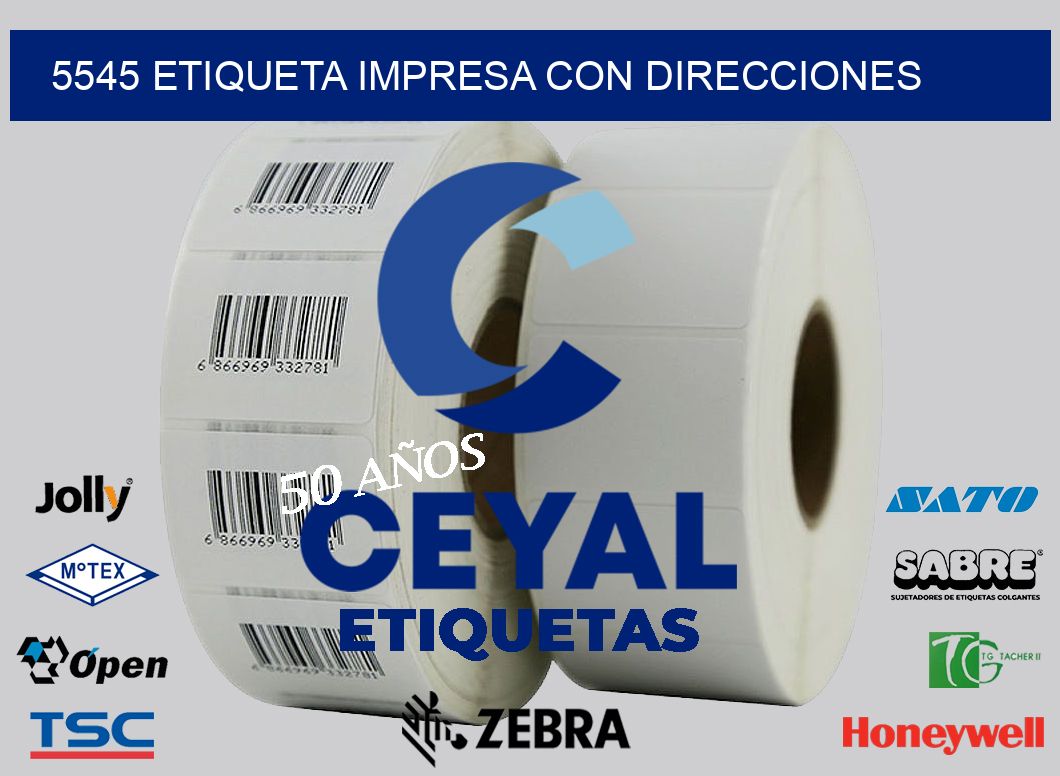 5545 ETIQUETA IMPRESA CON DIRECCIONES