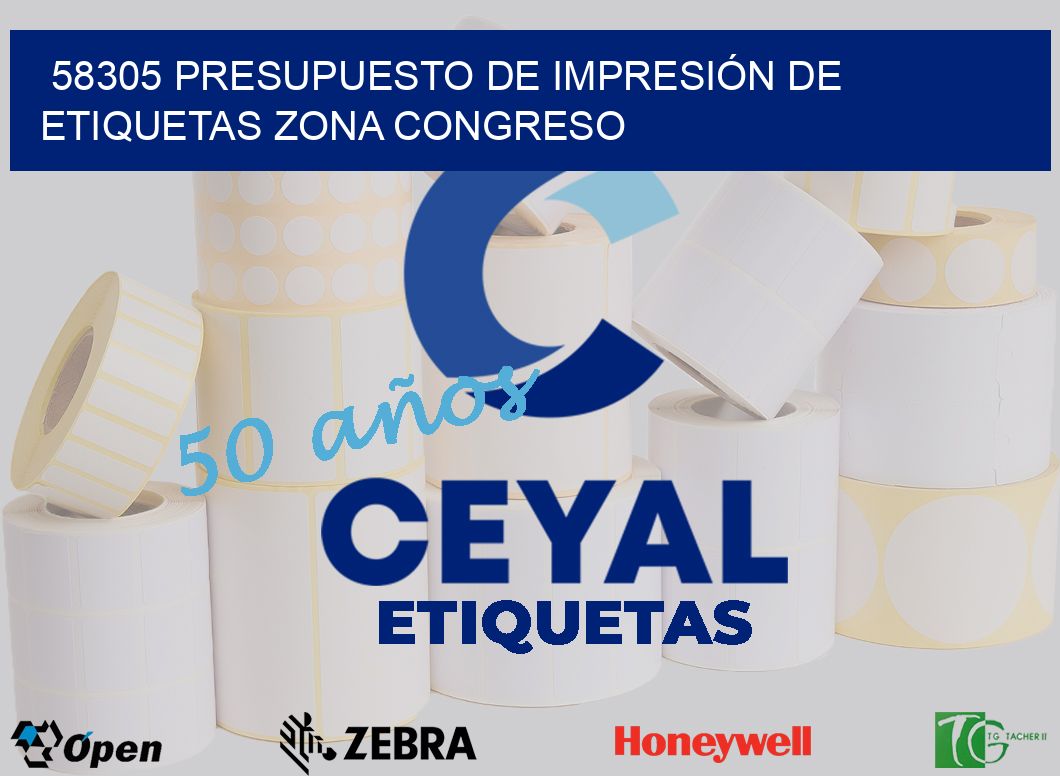 58305 PRESUPUESTO DE IMPRESIÓN DE ETIQUETAS ZONA CONGRESO