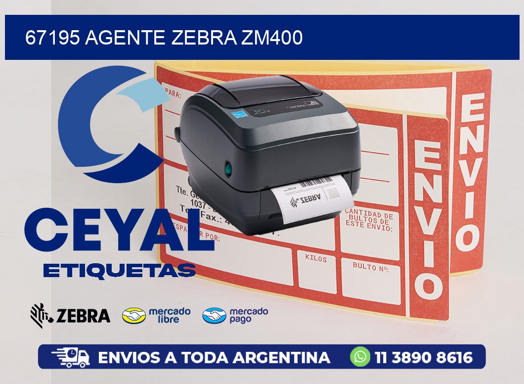 67195 AGENTE ZEBRA ZM400