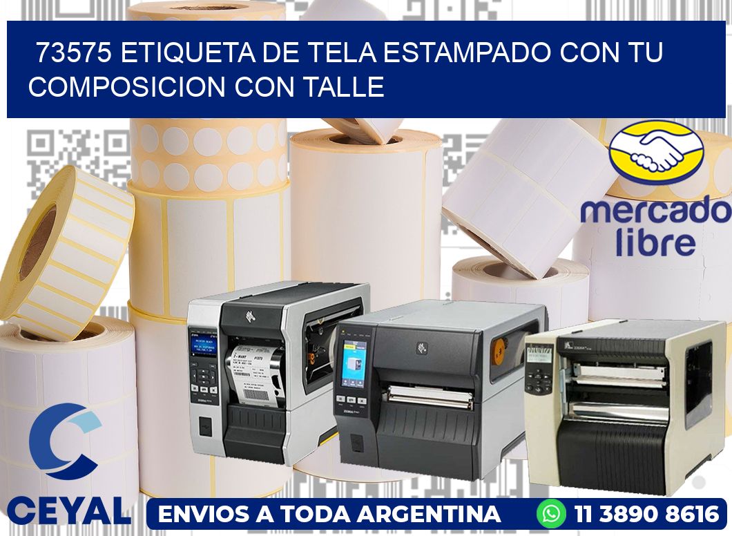 73575 ETIQUETA DE TELA ESTAMPADO CON TU COMPOSICION CON TALLE