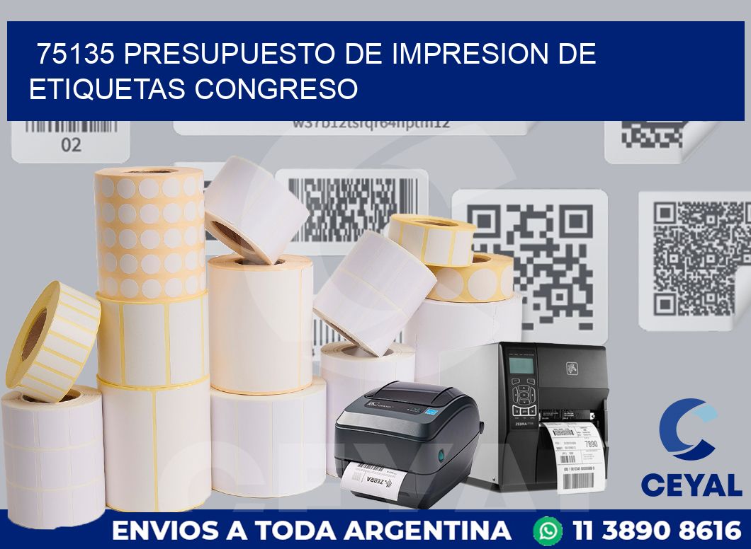 75135 PRESUPUESTO DE IMPRESION DE ETIQUETAS CONGRESO