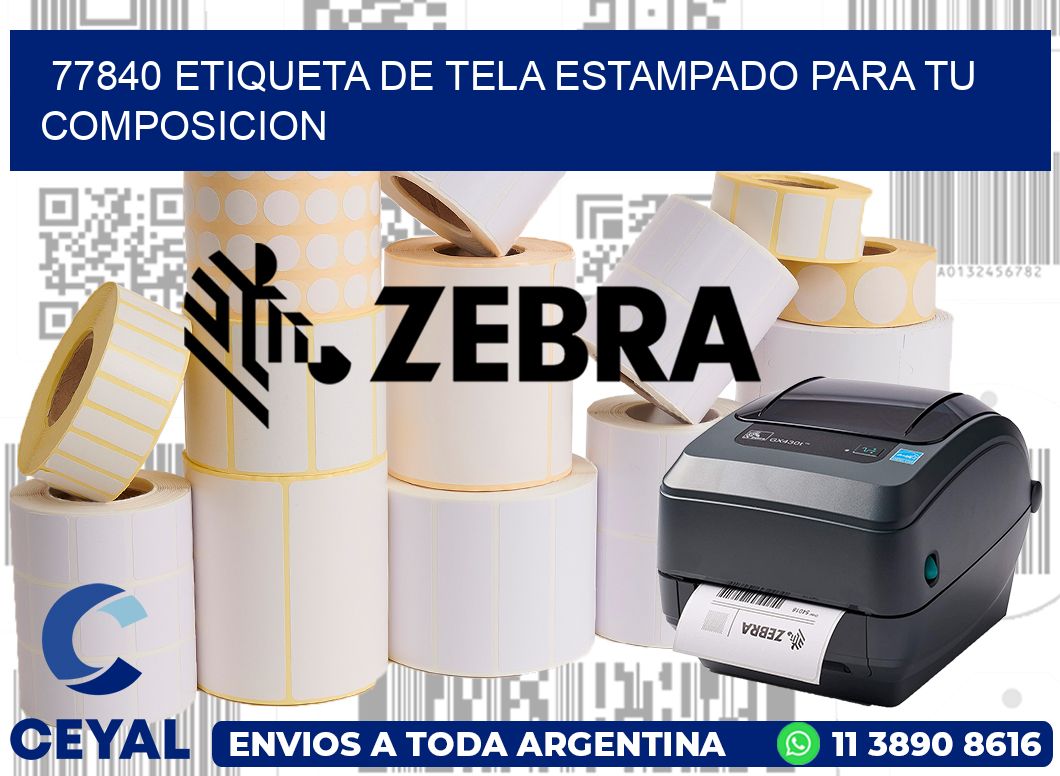 77840 ETIQUETA DE TELA ESTAMPADO PARA TU COMPOSICION