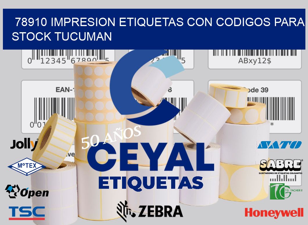 78910 IMPRESION ETIQUETAS CON CODIGOS PARA STOCK TUCUMAN