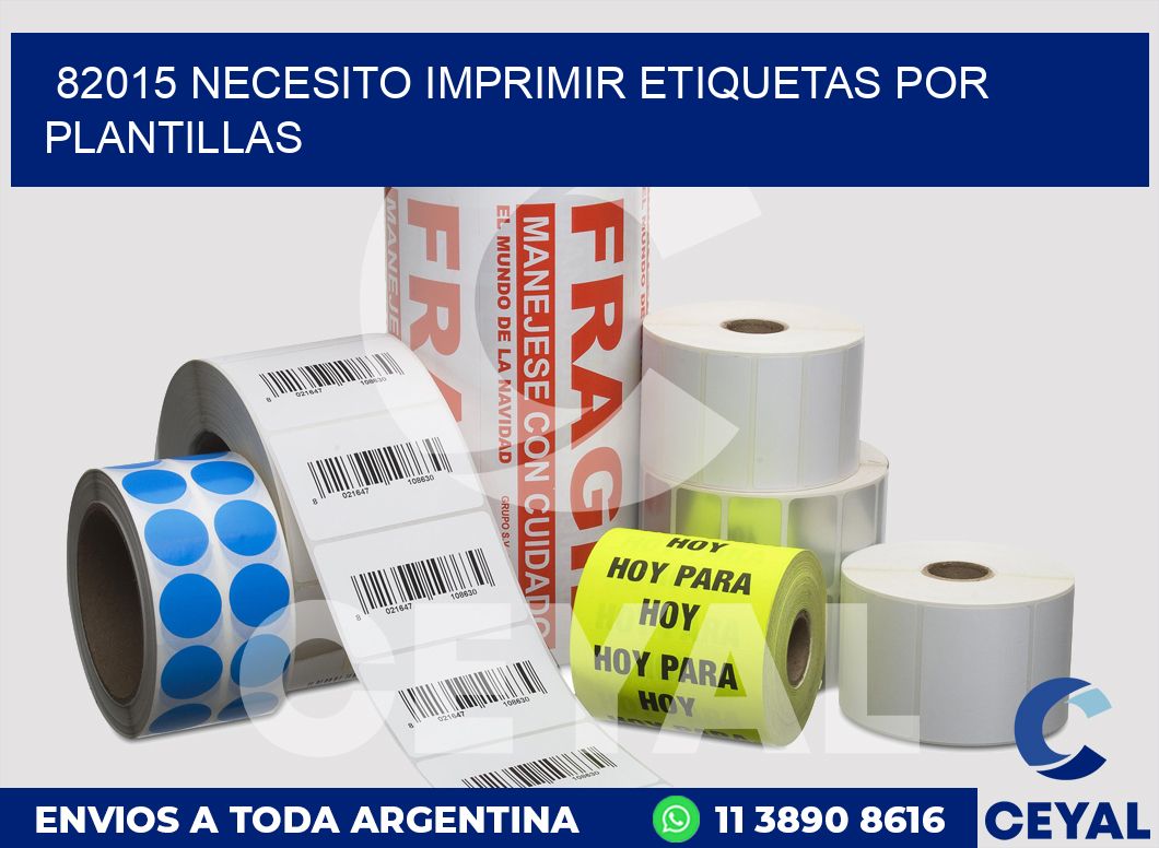 82015 NECESITO IMPRIMIR ETIQUETAS POR PLANTILLAS