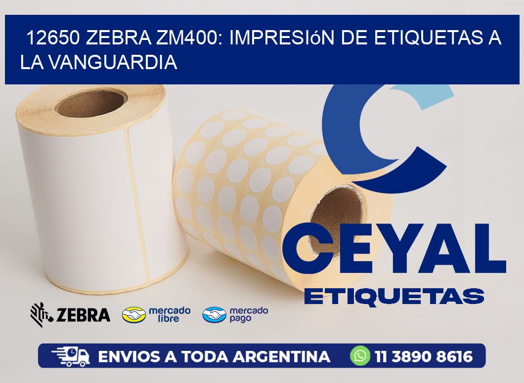 12650 Zebra ZM400: Impresión de Etiquetas a la Vanguardia