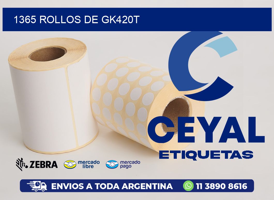 1365 ROLLOS DE GK420T