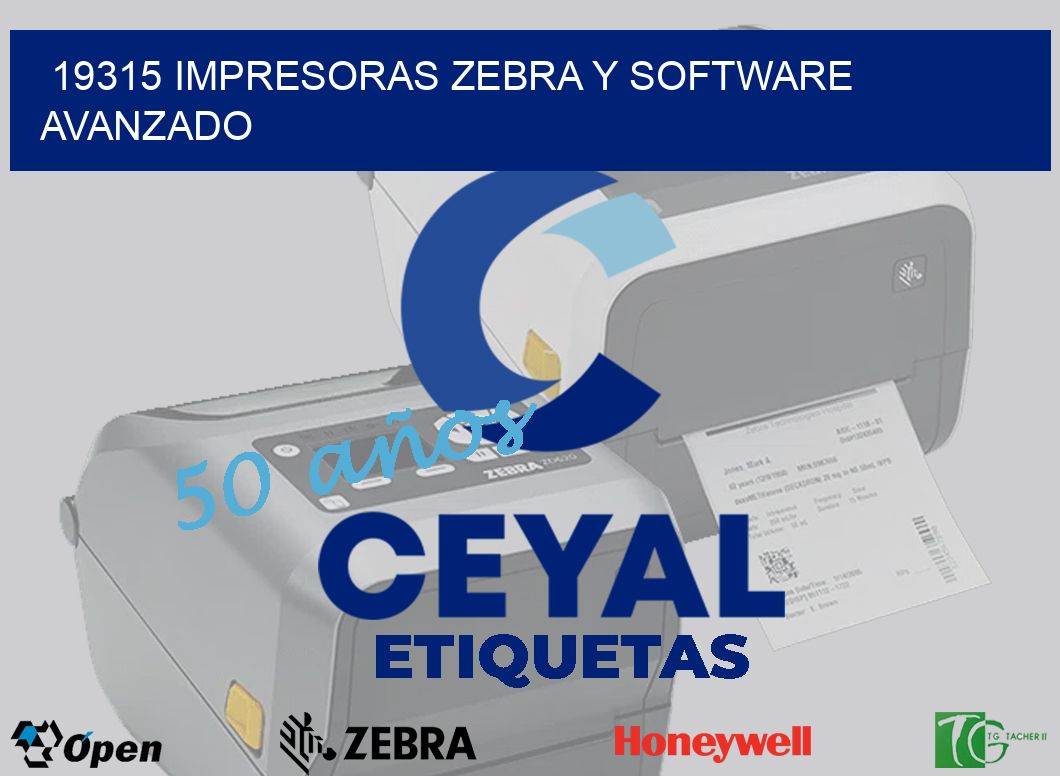 19315 Impresoras Zebra y Software Avanzado