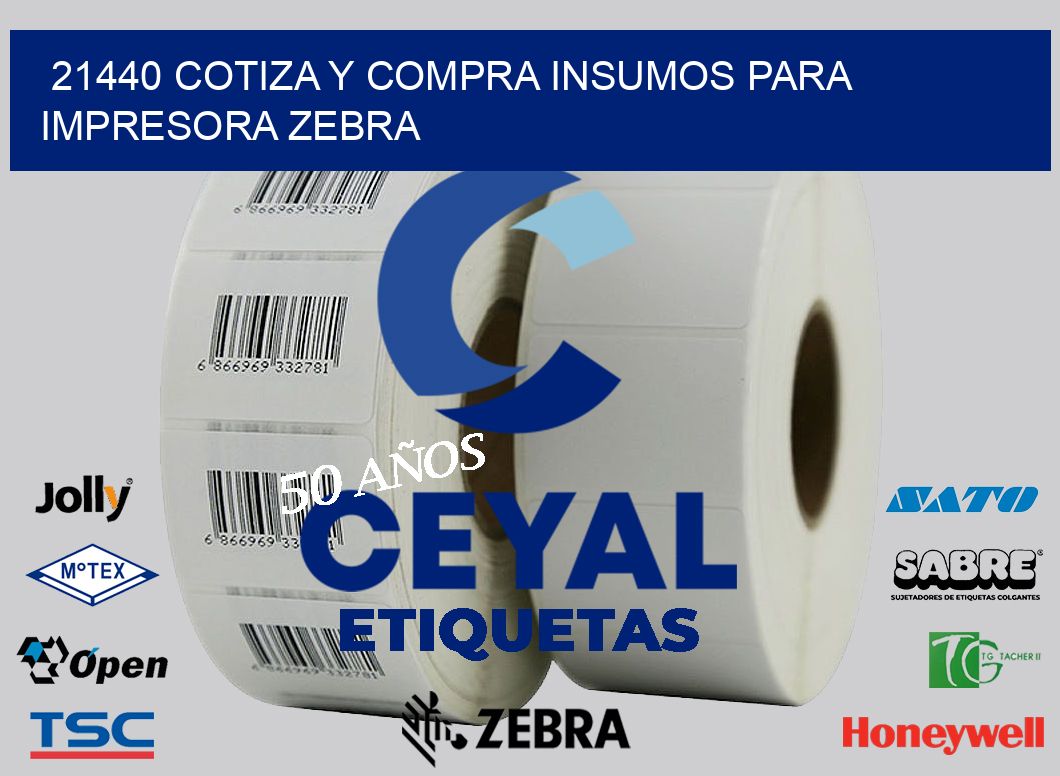 21440 COTIZA Y COMPRA INSUMOS PARA IMPRESORA ZEBRA