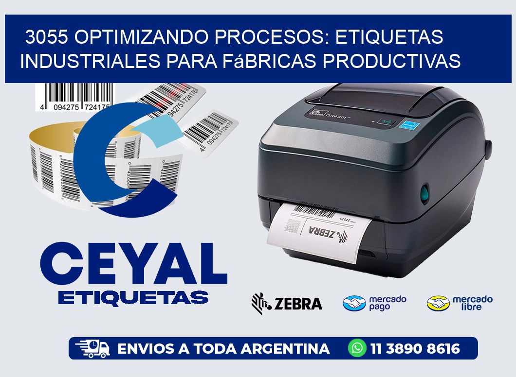 3055 Optimizando Procesos: Etiquetas Industriales para Fábricas Productivas