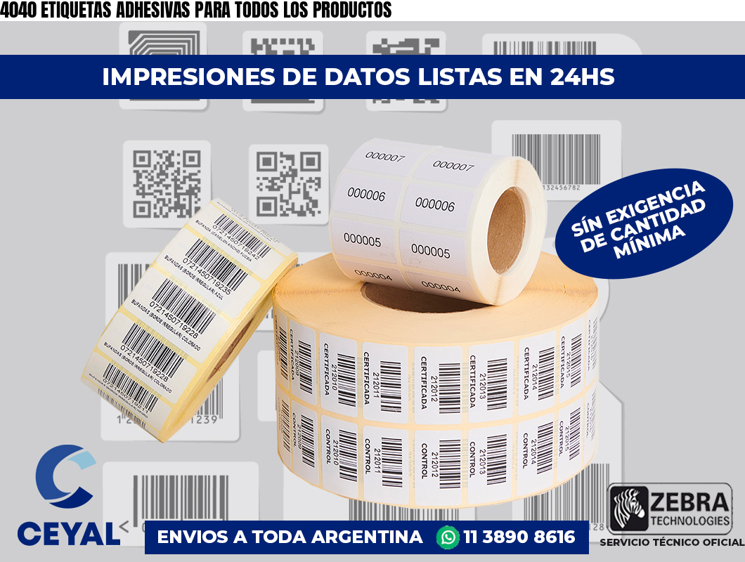 4040 ETIQUETAS ADHESIVAS PARA TODOS LOS PRODUCTOS