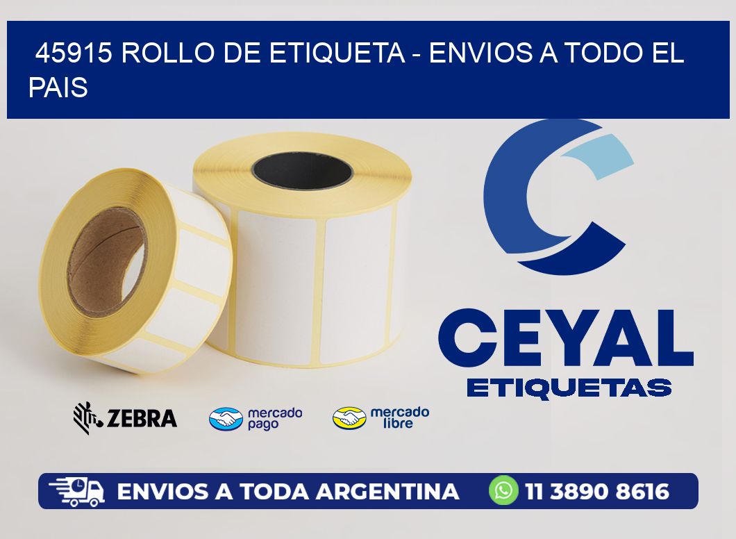 45915 ROLLO DE ETIQUETA - ENVIOS A TODO EL PAIS