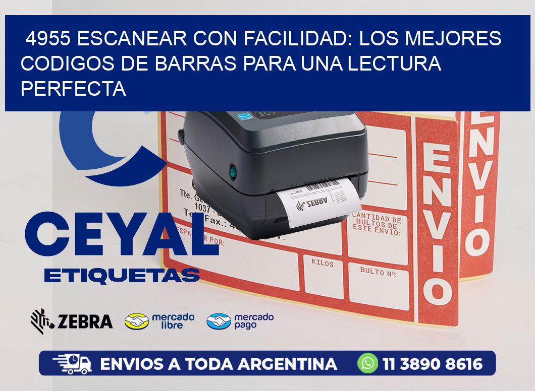 4955 ESCANEAR CON FACILIDAD: LOS MEJORES CODIGOS DE BARRAS PARA UNA LECTURA PERFECTA