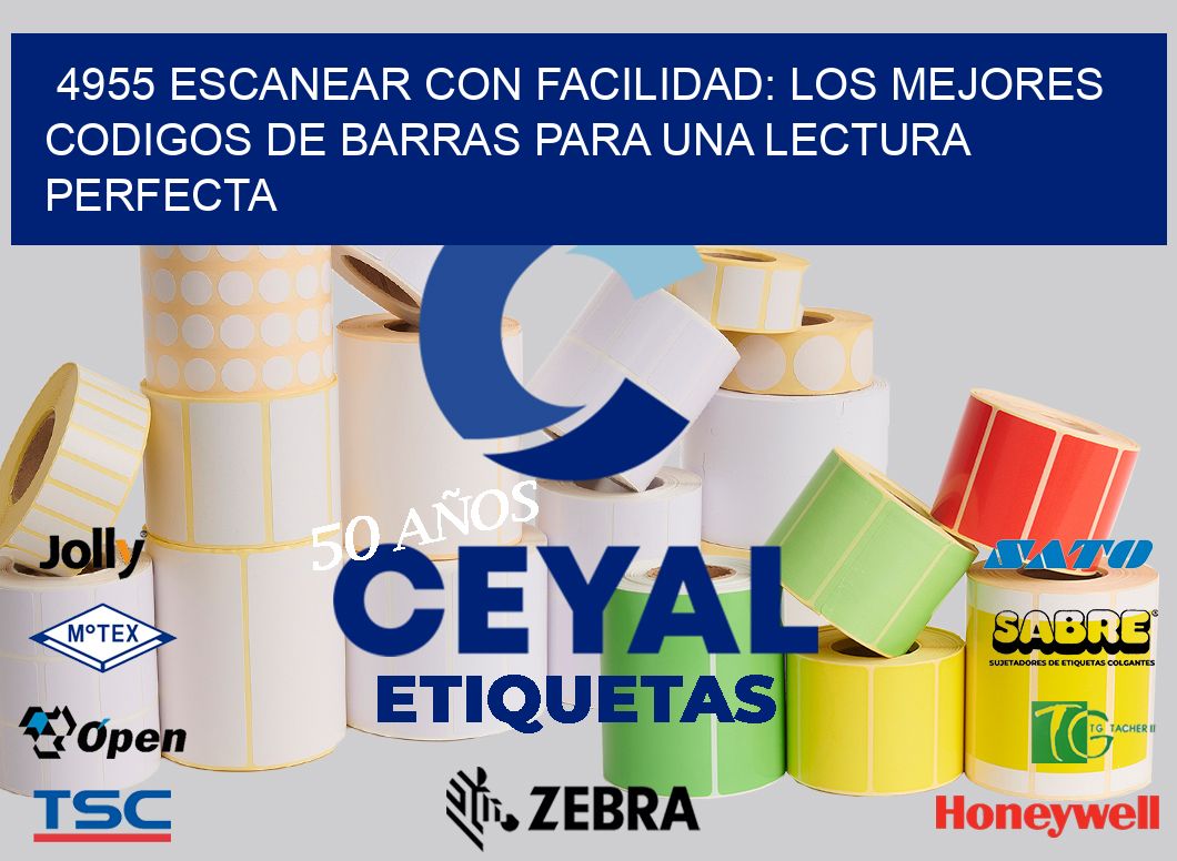 4955 ESCANEAR CON FACILIDAD: LOS MEJORES CODIGOS DE BARRAS PARA UNA LECTURA PERFECTA