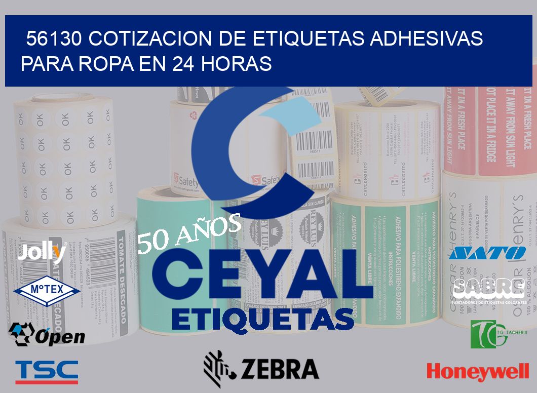 56130 COTIZACION DE ETIQUETAS ADHESIVAS PARA ROPA EN 24 HORAS