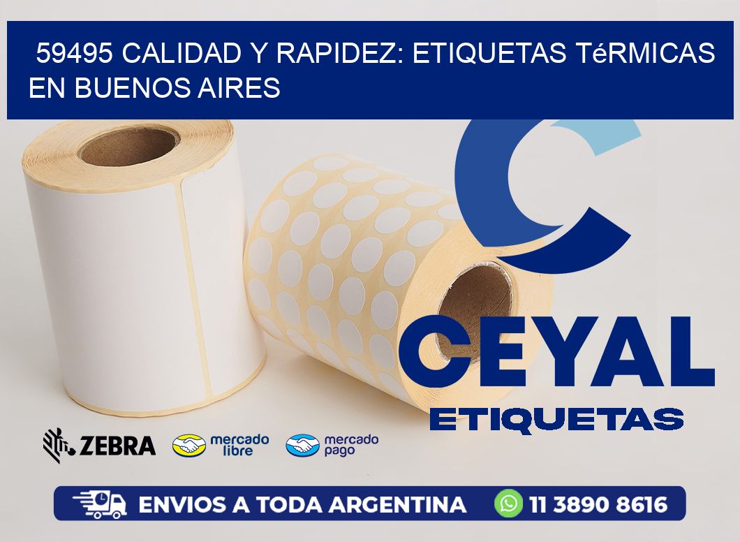 59495 Calidad y Rapidez: Etiquetas Térmicas en Buenos Aires