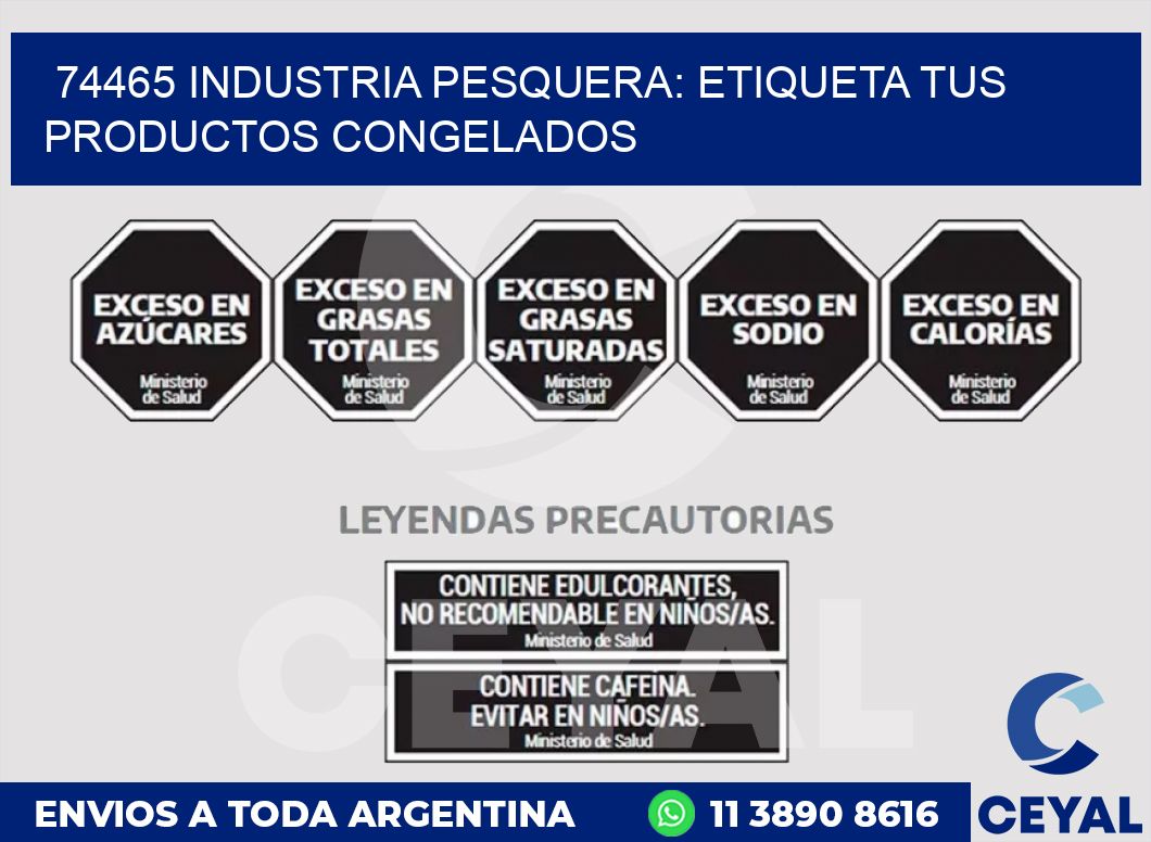 74465 INDUSTRIA PESQUERA: ETIQUETA TUS PRODUCTOS CONGELADOS