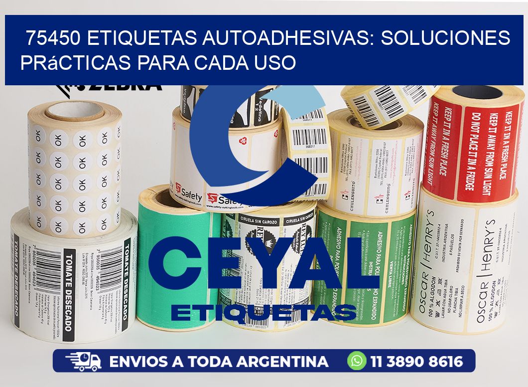 75450 Etiquetas Autoadhesivas: Soluciones Prácticas para Cada Uso