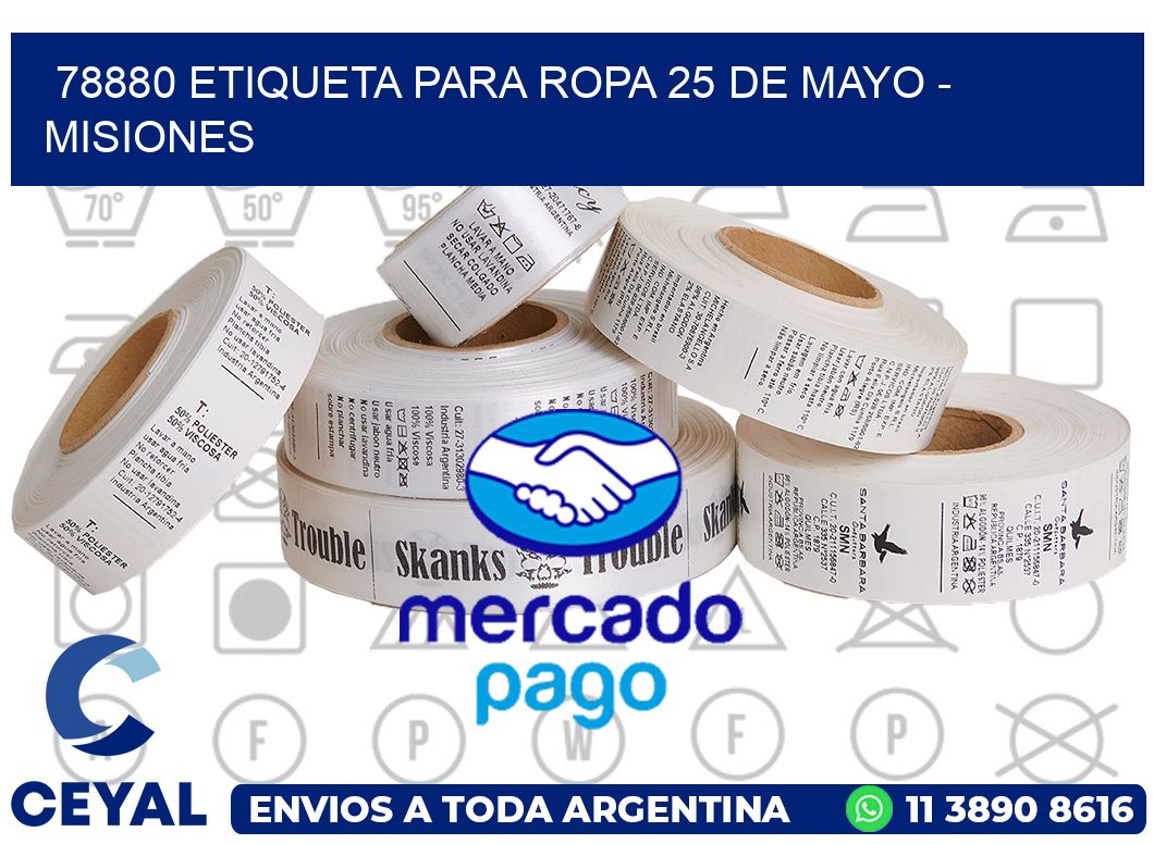 78880 ETIQUETA PARA ROPA 25 DE MAYO - MISIONES