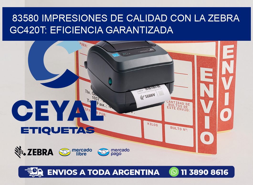 83580 Impresiones de Calidad con la Zebra GC420T: Eficiencia Garantizada