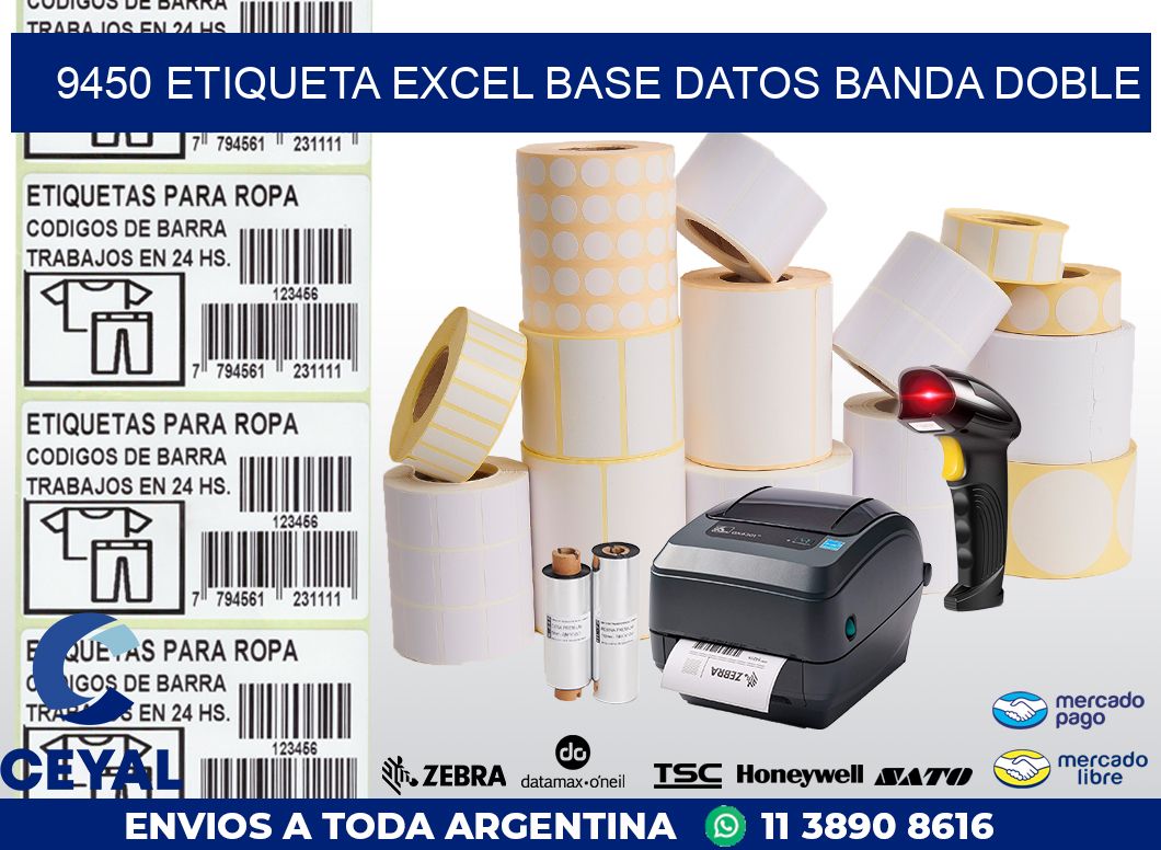9450 etiqueta excel base datos banda doble