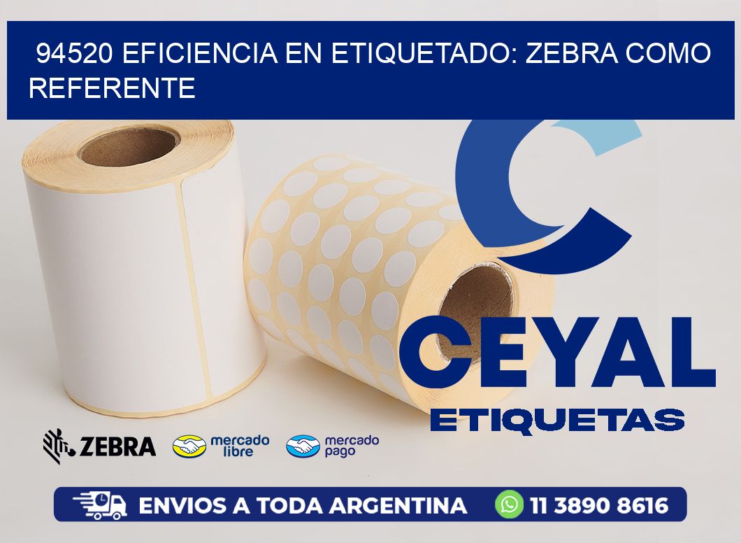 94520 Eficiencia en Etiquetado: Zebra como Referente