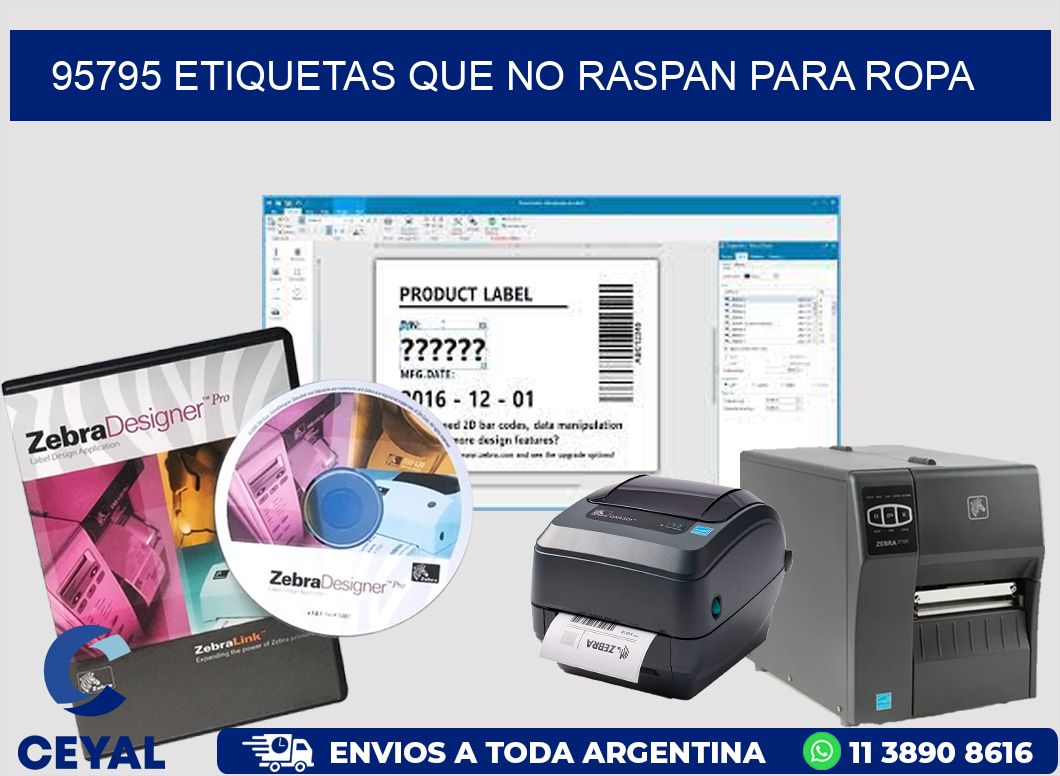 95795 ETIQUETAS QUE NO RASPAN PARA ROPA