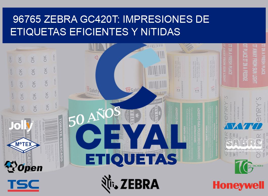 96765 Zebra GC420T: Impresiones de Etiquetas Eficientes y Nítidas