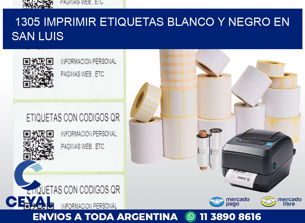 1305 IMPRIMIR ETIQUETAS BLANCO Y NEGRO EN SAN LUIS