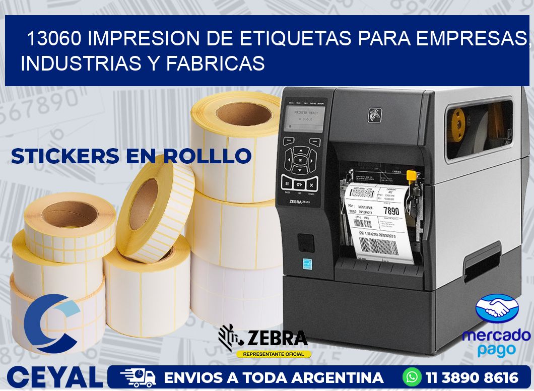 13060 IMPRESION DE ETIQUETAS PARA EMPRESAS, INDUSTRIAS Y FABRICAS