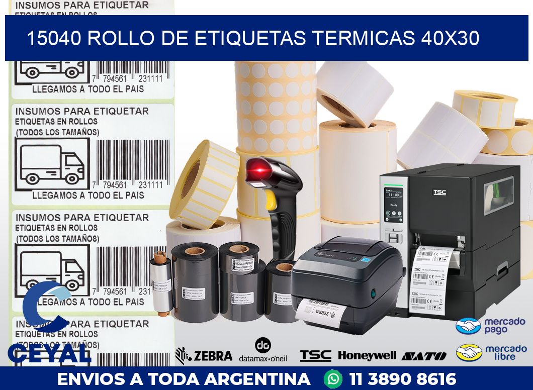 15040 ROLLO DE ETIQUETAS TERMICAS 40X30