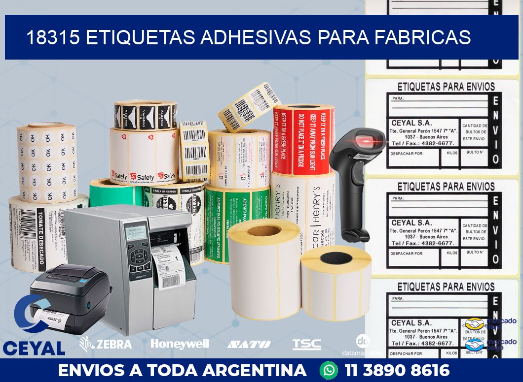 18315 ETIQUETAS ADHESIVAS PARA FABRICAS