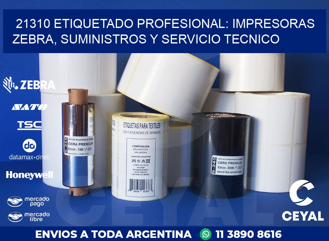 21310 ETIQUETADO PROFESIONAL: IMPRESORAS ZEBRA, SUMINISTROS Y SERVICIO TECNICO