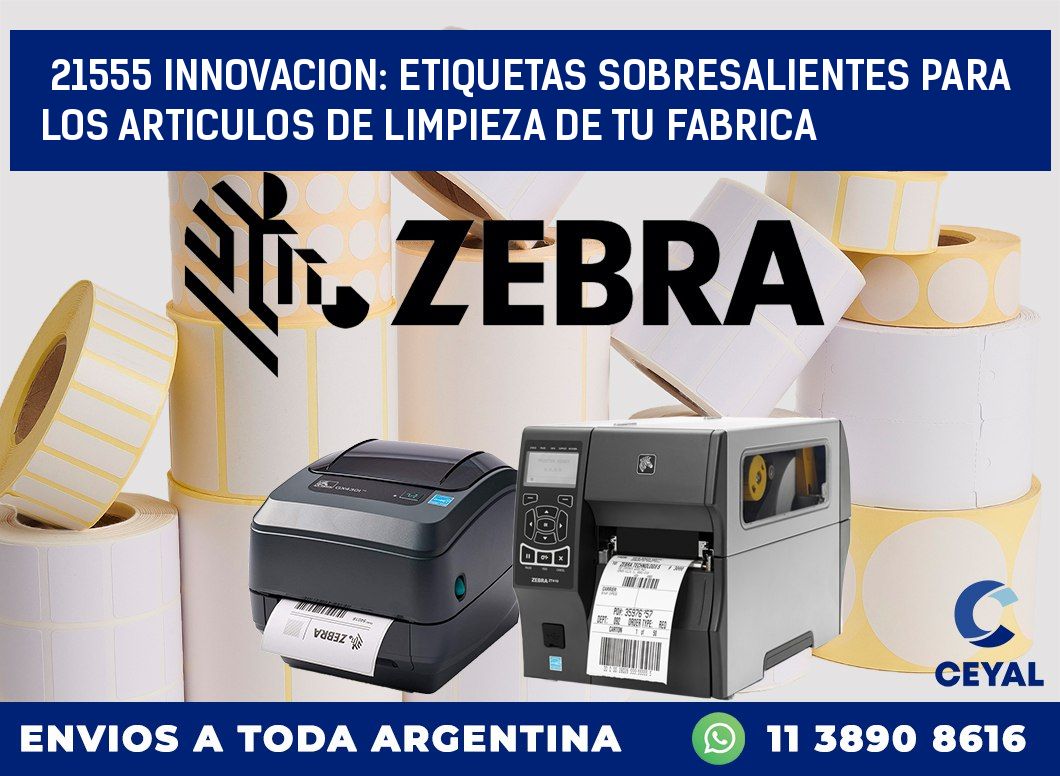 21555 INNOVACION: ETIQUETAS SOBRESALIENTES PARA LOS ARTICULOS DE LIMPIEZA DE TU FABRICA