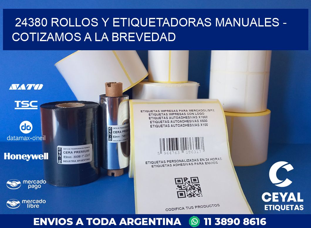 24380 ROLLOS Y ETIQUETADORAS MANUALES – COTIZAMOS A LA BREVEDAD