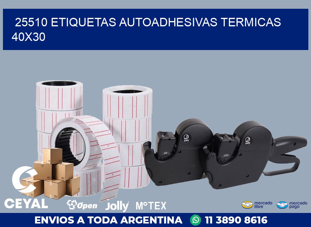 25510 ETIQUETAS AUTOADHESIVAS TERMICAS 40X30