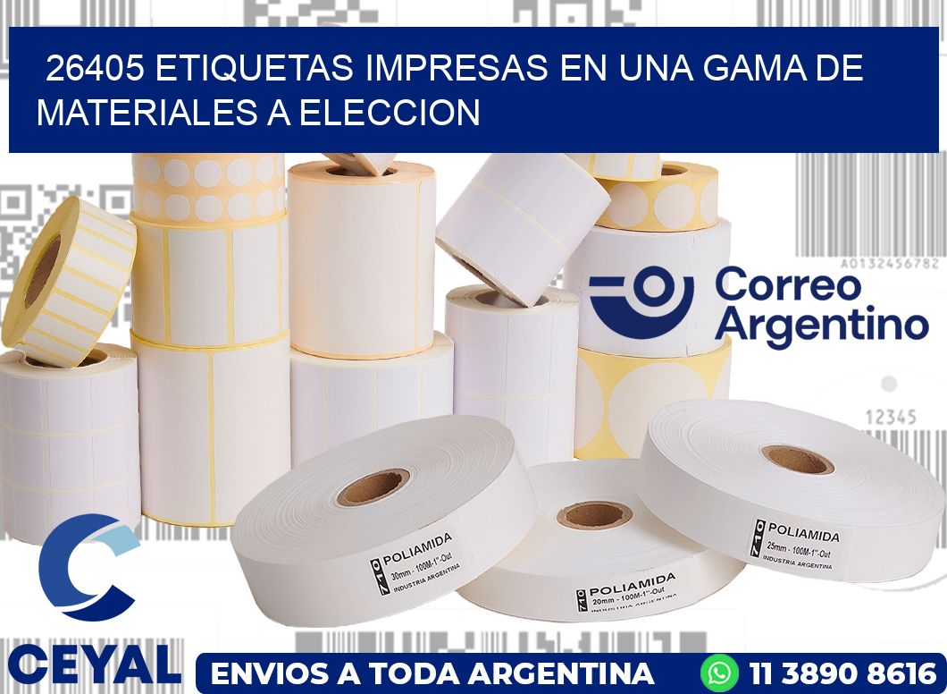 26405 ETIQUETAS IMPRESAS EN UNA GAMA DE MATERIALES A ELECCION