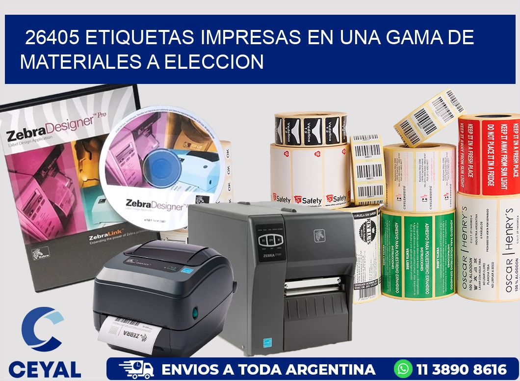 26405 ETIQUETAS IMPRESAS EN UNA GAMA DE MATERIALES A ELECCION