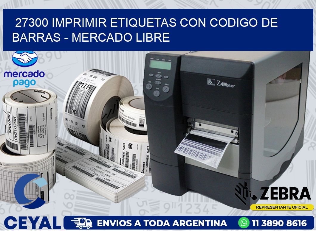 27300 IMPRIMIR ETIQUETAS CON CODIGO DE BARRAS - MERCADO LIBRE