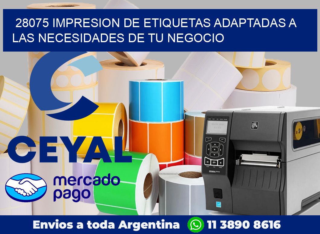 28075 IMPRESION DE ETIQUETAS ADAPTADAS A LAS NECESIDADES DE TU NEGOCIO