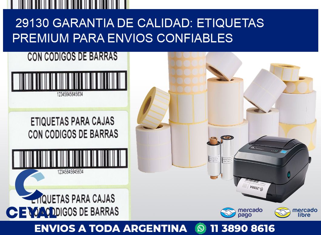 29130 GARANTIA DE CALIDAD: ETIQUETAS PREMIUM PARA ENVIOS CONFIABLES