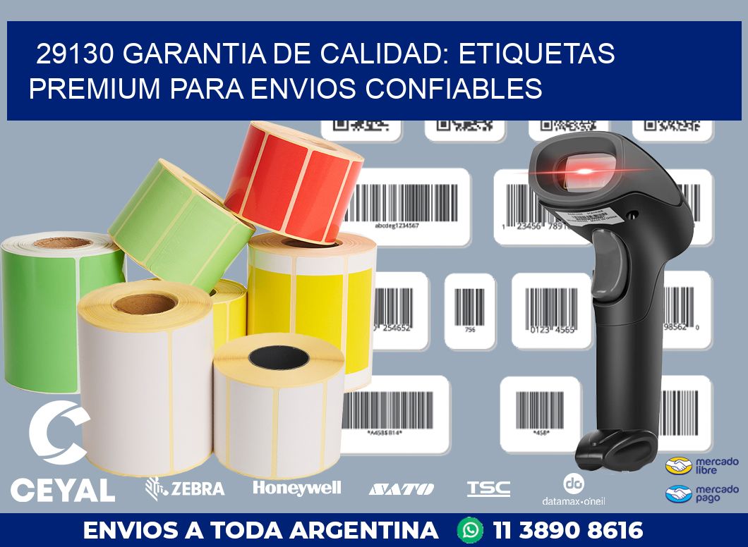 29130 GARANTIA DE CALIDAD: ETIQUETAS PREMIUM PARA ENVIOS CONFIABLES