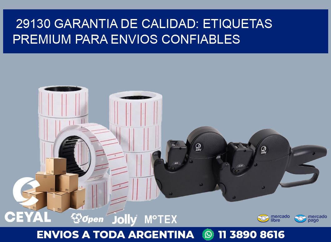 29130 GARANTIA DE CALIDAD: ETIQUETAS PREMIUM PARA ENVIOS CONFIABLES