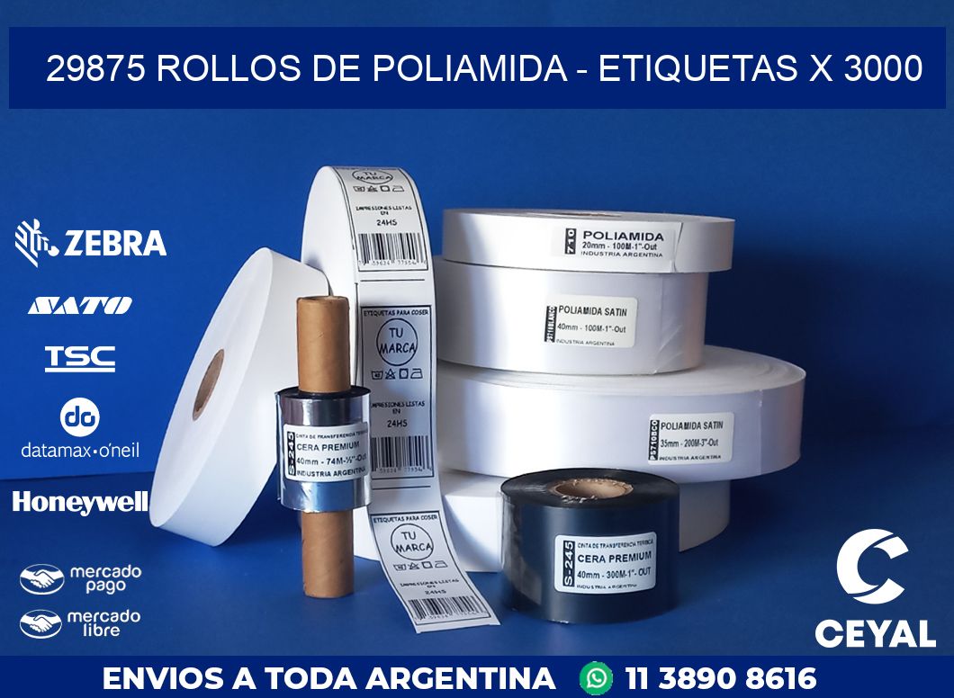 29875 ROLLOS DE POLIAMIDA - ETIQUETAS X 3000