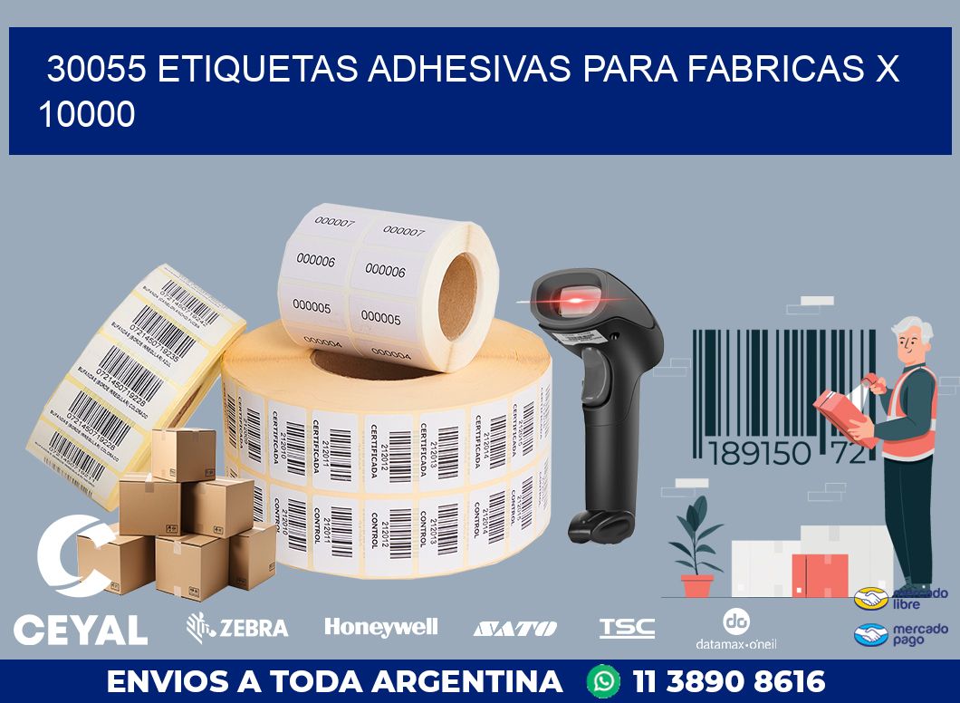30055 ETIQUETAS ADHESIVAS PARA FABRICAS X 10000