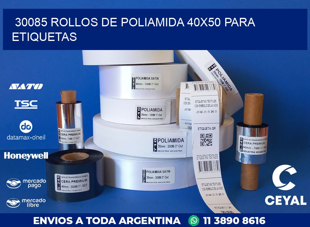 30085 ROLLOS DE POLIAMIDA 40X50 PARA ETIQUETAS